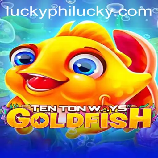 Explore TenTonWaysGoldfish: Dive into the World of PhiLucky